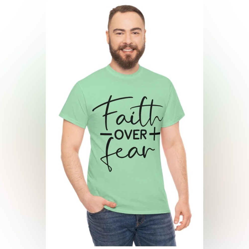Custom Graphic T-Shirt "Faith Over Fear" Sz S-2XL in 5 colors